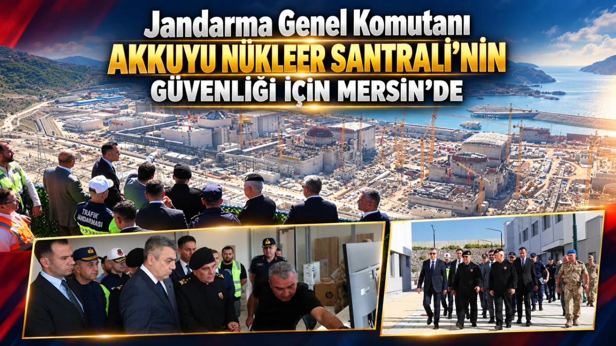 Mersin'de Akkuyu Nükleer Santrali'ne Güvenlik Ziyareti!