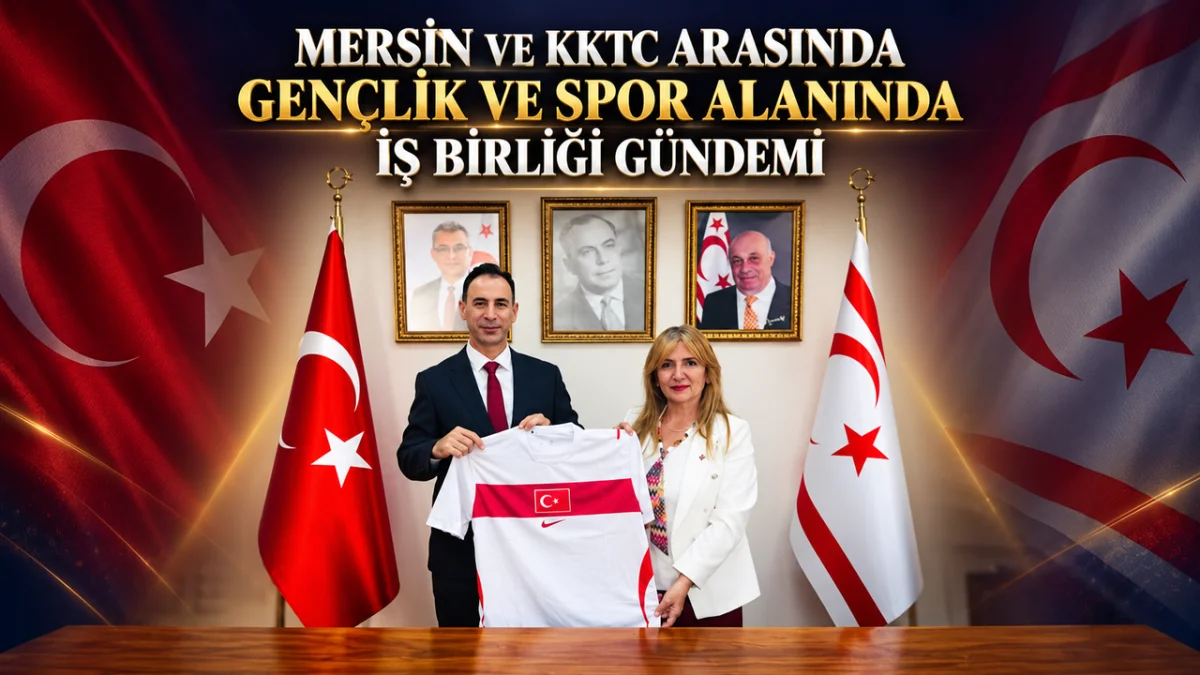 Mersin ile KKTC Arasında Spor İş Birliği İçin İlk Görüşme